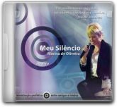CD Meu Silêncio - Entre Amigos e Irmãos - Marina de Oliveira