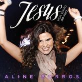 CD Jesus Vida Verão - Ao Vivo -Aline Barros