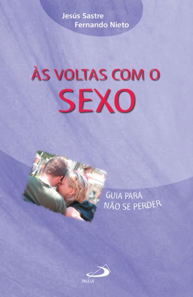 Livro: Às voltas com o sexo - Guia para não se perder