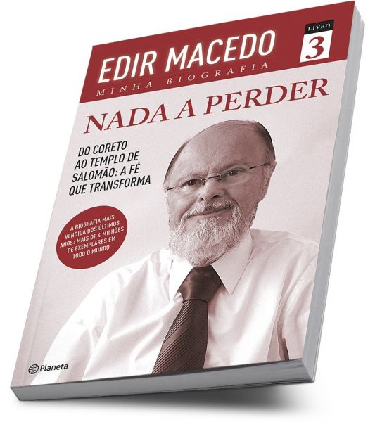 Livro: Nada a perder 3 – Do Coreto ao Templo...- Edir Macedo