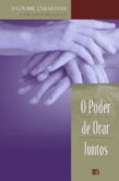 Livro: O Poder de Orar Juntos