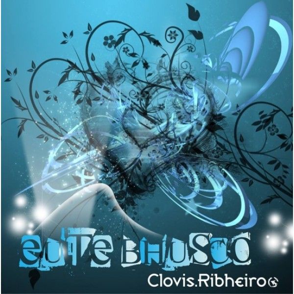 CD Eu te Bhusco - Clovis Ribheiro