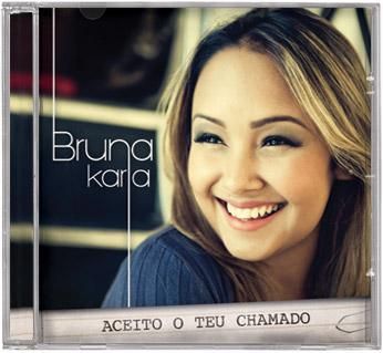 CD Aceito o Teu Chamado - Bruna Karla