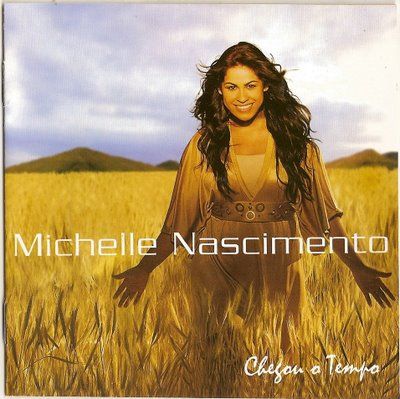 CD Chegou o Tempo - Michelle Nascimento