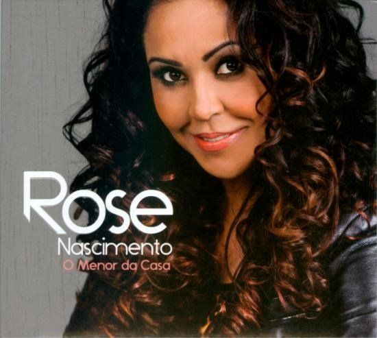 CD O Menor da Casa - Rose Nascimento