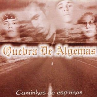 CD Caminhos de Espinhos - Quebra de Algemas