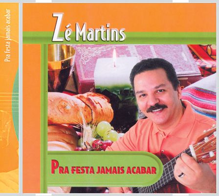 CD Pra Festa Jamais Acabar - Zé Martins