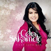 CD Vai ficar tudo bem - Célia Sakamoto