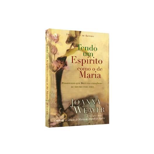 Livro: Tendo Um Espírito Como o de Maria - Joanna Weaver