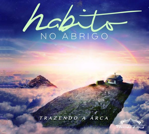 CD Habito no Abrigo - Trazendo a Arca