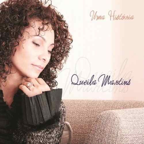 CD Uma História - Queila Martins