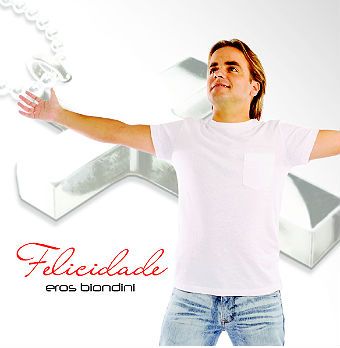 CD Felicidade - Eros Biondini