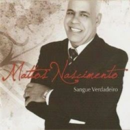 CD Sangue Verdadeiro - Mattos Nascimento