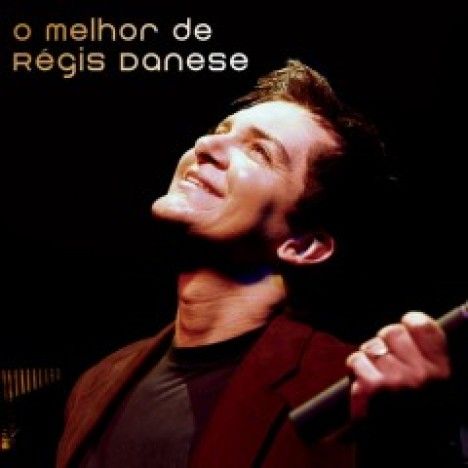 CD O Melhor de Régis Danese