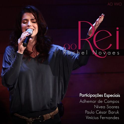 CD Ao Rei - Rachel Novaes