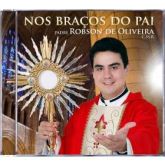 CD - Nos Braços do Pai - Padre Robson de Oliveira, C.Ss.R.