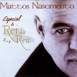 CD Especial & Rei dos Reis - Mattos Nascimento