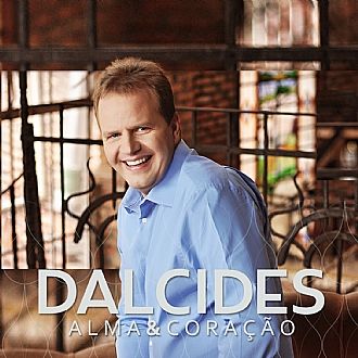 CD Alma e Coração - Dalcides