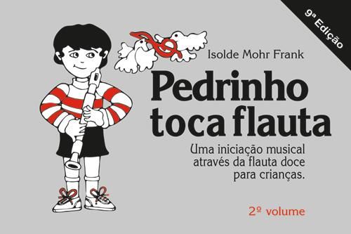 Livro: Pedrinho toca flauta Vol. 2