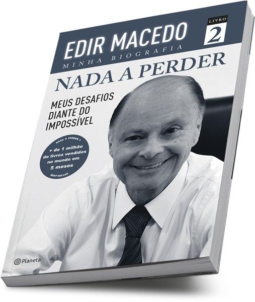 Livro: Nada a Perder 2 – Meus Desafios... - Edir Macedo