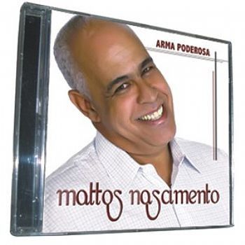 CD Arma Poderosa - Mattos Nascimento