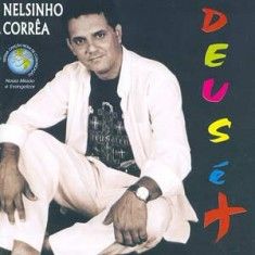 CD Deus é Mais - Diácono Nelsinho Corrêa