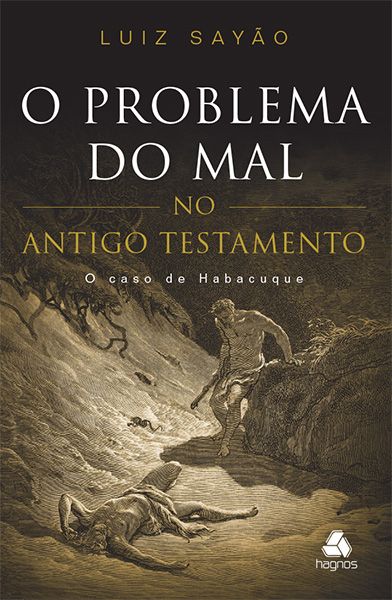 Livro: O Problema do Mal no Antigo Testamento - Luiz Sayão