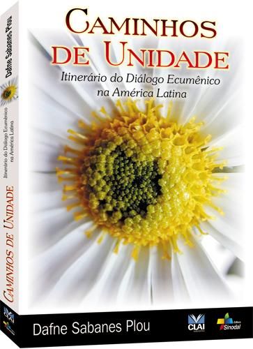 Caminhos de Unidade - Autor: Dafne Sabanes Plou