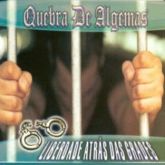 CD Liberdade Atrás das Grades - Quebra de Algemas