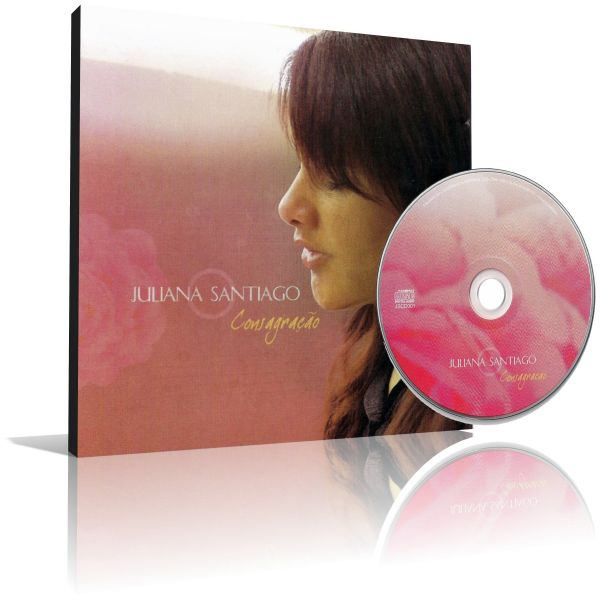 CD Consagração - Juliana Santiago