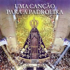 CD Uma canção para a Padroeira