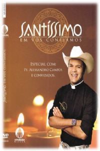 DVD Santíssimo - Pe. Alessandro Campos