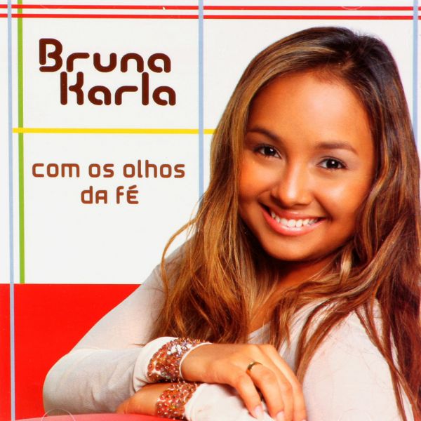 CD Com os Olhos da Fé - Bruna Karla