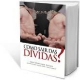 Livro: Como sair das Dividas? Autor - Arão Henrique Xavier