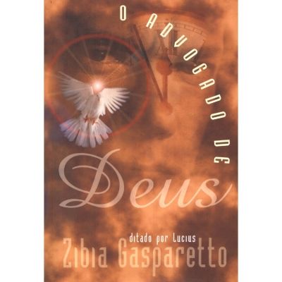 Livro: O Advogado de Deus - Zibia Gasparetto