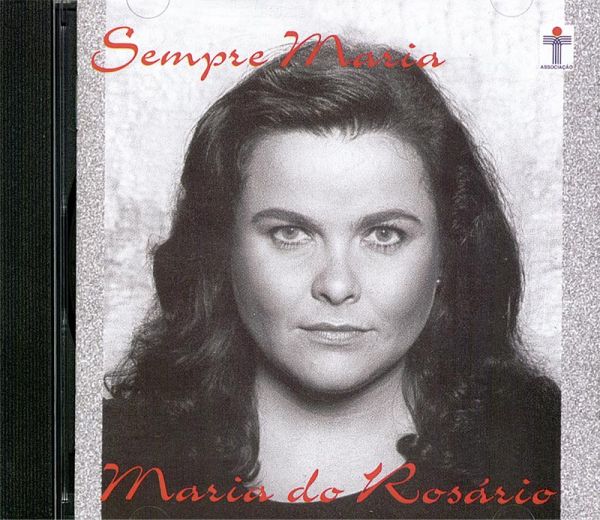 CD Sempre Maria - Maria do Rosário