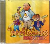 CD Os Arrebatados -Remix MK